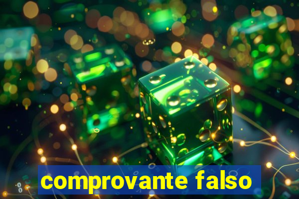 comprovante falso