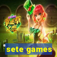 sete games