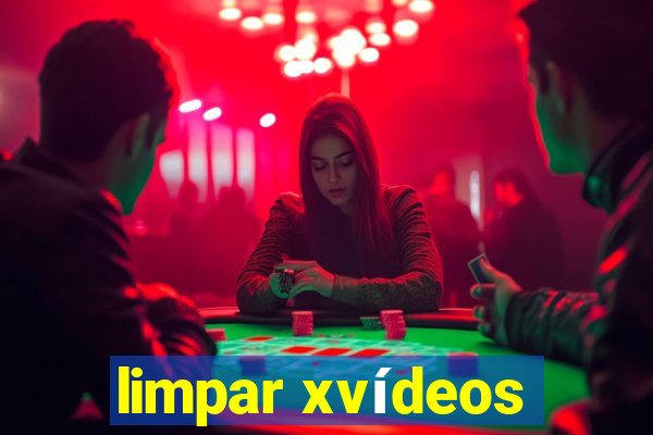 limpar xvídeos