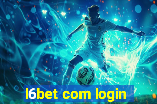 l6bet com login