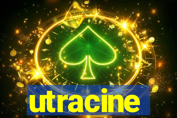 utracine