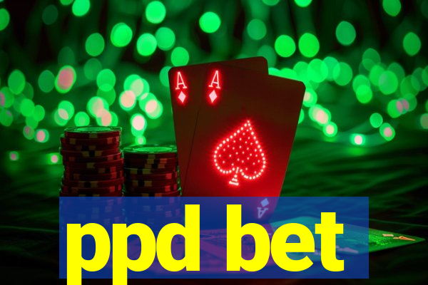 ppd bet