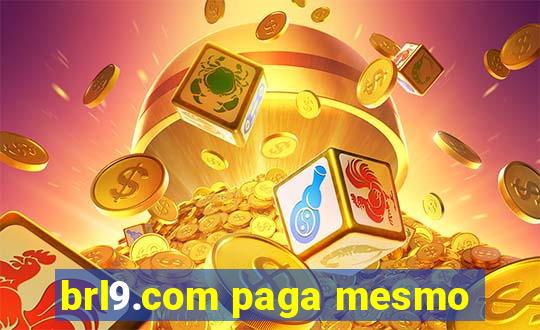 brl9.com paga mesmo