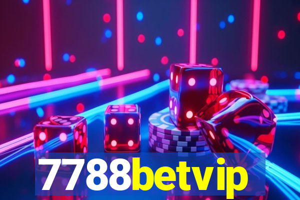 7788betvip