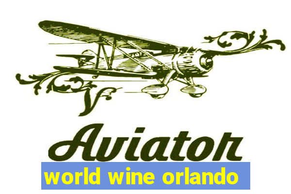 world wine orlando