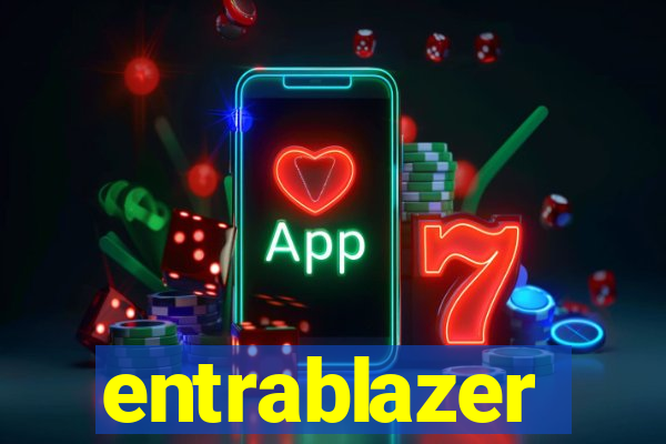 entrablazer