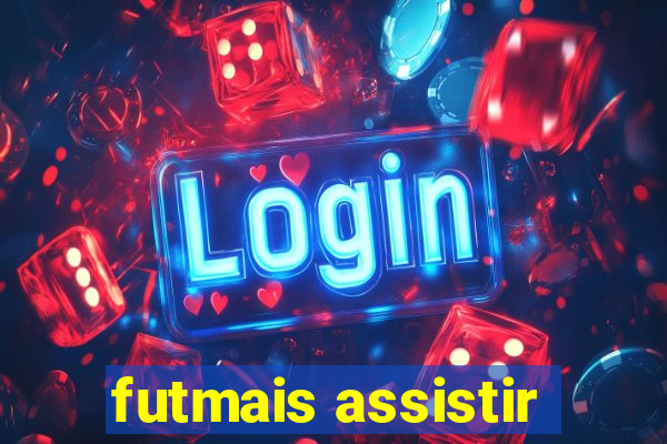 futmais assistir