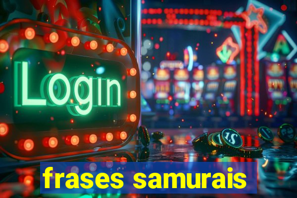 frases samurais