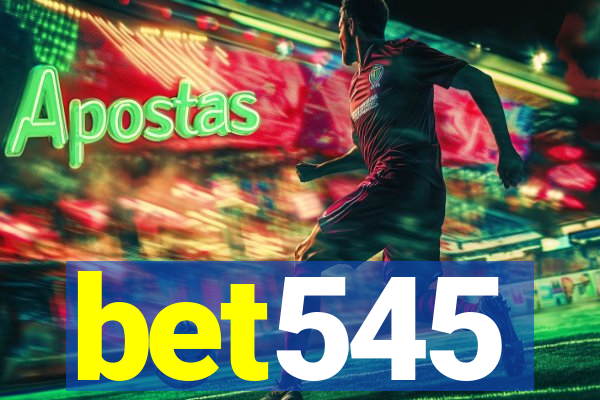 bet545