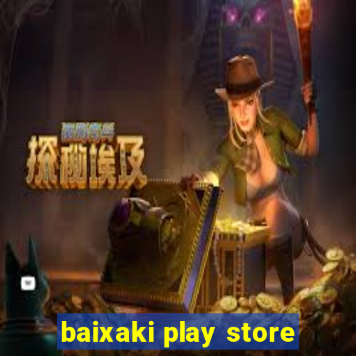 baixaki play store