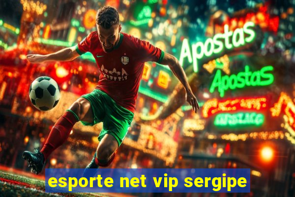 esporte net vip sergipe