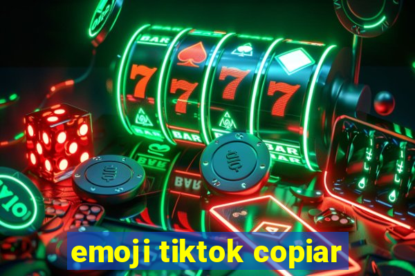 emoji tiktok copiar