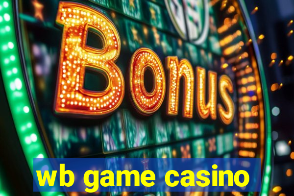 wb game casino