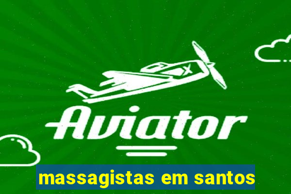 massagistas em santos