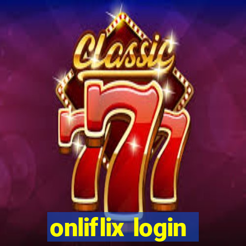 onliflix login