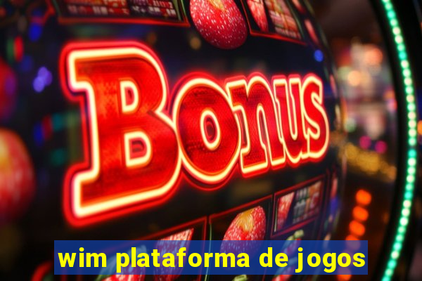 wim plataforma de jogos