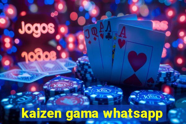 kaizen gama whatsapp