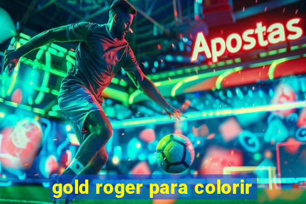 gold roger para colorir