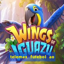 telemax futebol ao vivo gratis