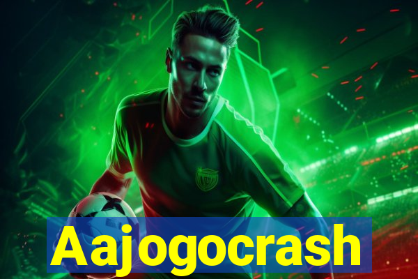 Aajogocrash