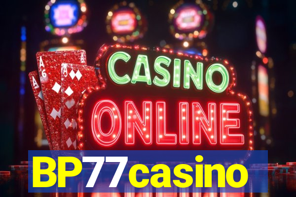 BP77casino