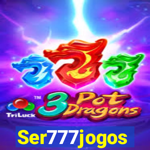 Ser777jogos