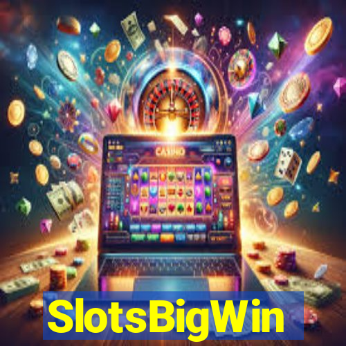 SlotsBigWin