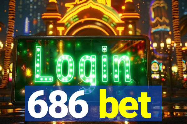 686 bet