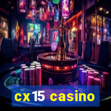 cx15 casino