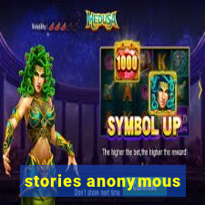 stories anonymous