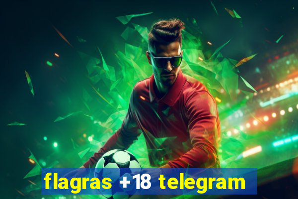 flagras +18 telegram