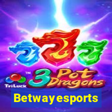 Betwayesports