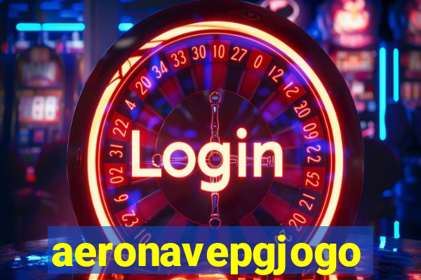 aeronavepgjogo