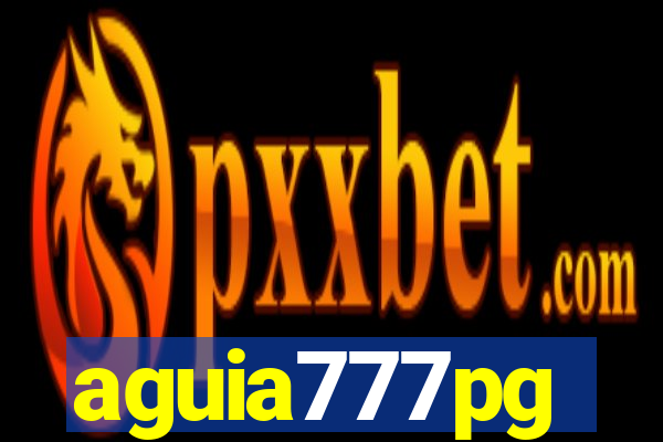 aguia777pg