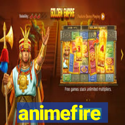 animefire