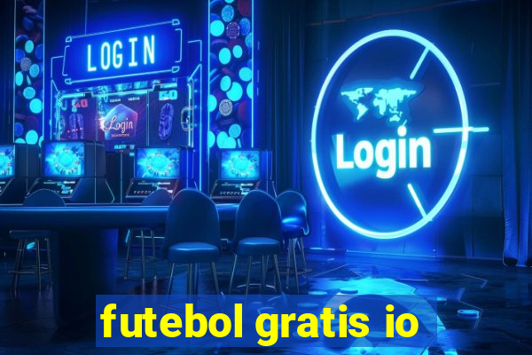 futebol gratis io