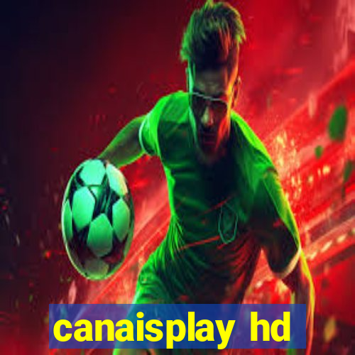 canaisplay hd