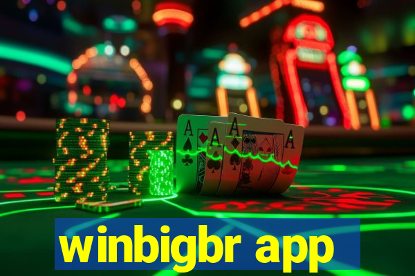 winbigbr app