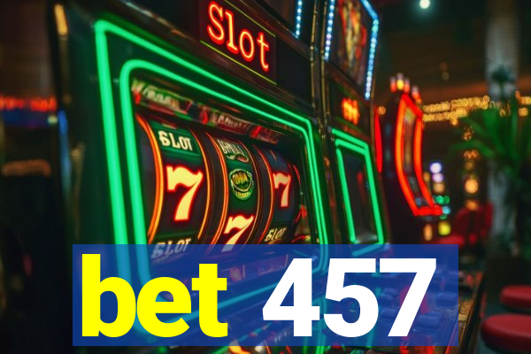 bet 457