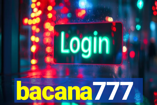 bacana777