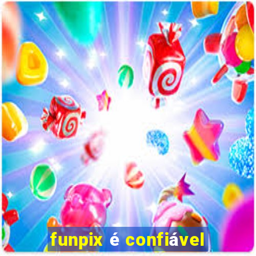 funpix é confiável