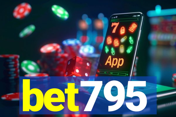 bet795