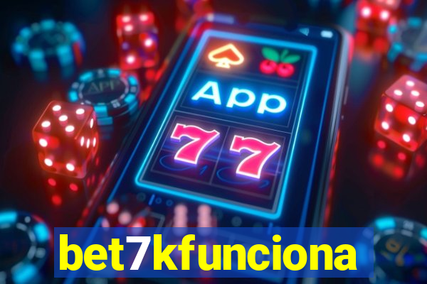 bet7kfunciona