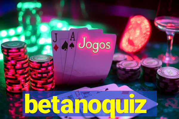 betanoquiz