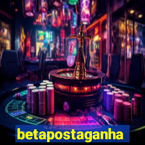 betapostaganha