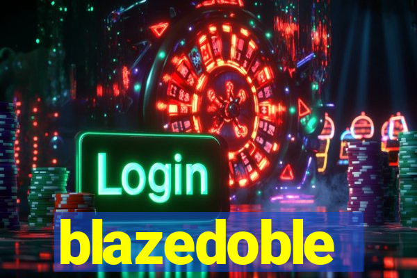 blazedoble