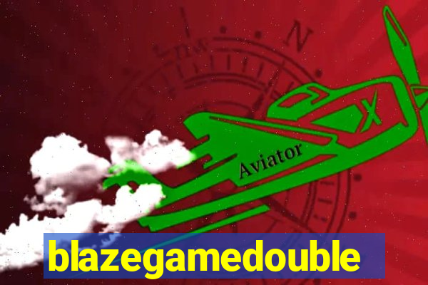 blazegamedouble