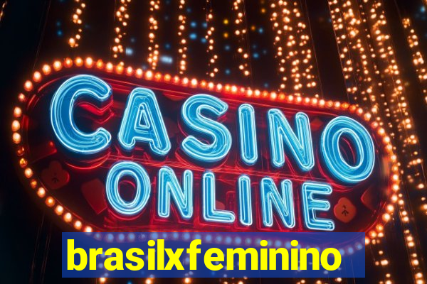 brasilxfeminino