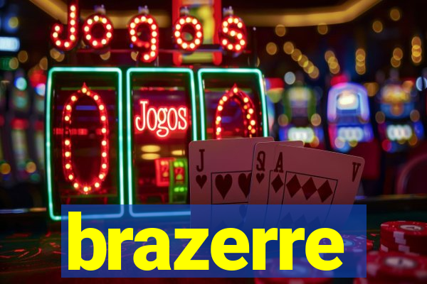 brazerre