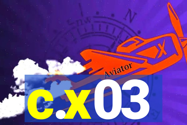 c.x03